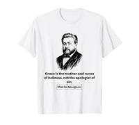 Charles Spurgeon Grace è la Madre e l'Infermiera della santità Maglietta