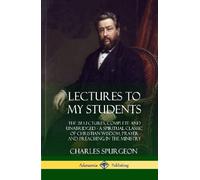 Charles Spurgeon Lectures to My Students (Copertina rigida)