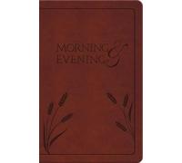 Charles Spurgeon Morning and Evening (Rilegato in ecopelle)