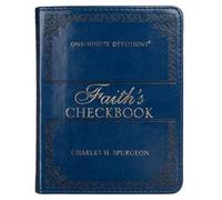 Charles Spurgeon One-Minute Devotions Faith's Checkbook (Rilegato in ecopelle)