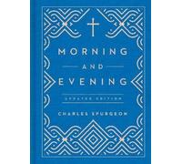 Charles Spurgeon Spurgeon Charles Morning and Evening (Copertina rigida)