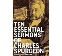Charles Spurgeon Ten Essential Sermons of Charles Spurgeon (Tascabile)