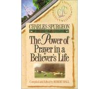 Charles Spurgeon The Power of Prayer in a Believer's Life (Tascabile)