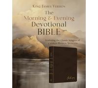Charles Spurgeon's Morning & Evening Devotional Bible KJV [Espresso Brown Signature]: Featuring the Complete Text of the Classic Twice-A-Day Devotional