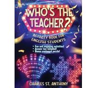 Charles St Anthony Who's the Teacher? (Tascabile)