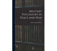 Charles Stanford Read Military Psychiatry in Peace and War (Copertina rigida)