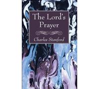 Charles Stanford The Lord's Prayer (Tascabile)