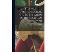 Charles Stedman The History of the Origin, Progress, and Term (Copertina rigida)