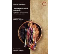 Charles Stepanoff Journeys into the Invisible (Tascabile)