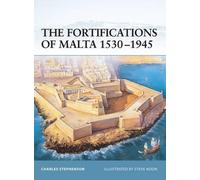 Charles Stephenson The Fortifications of Malta 1530-1945 (Tascabile) Fortress