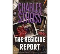 Charles Stross The Regicide Report (Copertina rigida) Laundry Files