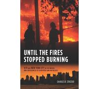Charles Strozier Until the Fires Stopped Burning (Copertina rigida)