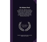 Charles Stuart Parker Robert Peel Sir Robert Peel (Copertina rigida)