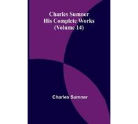 Charles Sumner A Struggle for Rome, Volume. 2 (Edition1) (Tascabile)