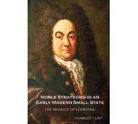 Charles T. Lipp Noble Strategies in an Early Modern Small Sta (Copertina rigida)