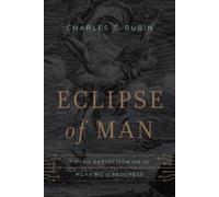 Charles T. Rubin Eclipse of Man (Copertina rigida)