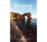 Charles Tait The Dorset Guide Book (Tascabile) Charles Tait Guide Books