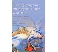 Charles Taliafe Turning Images in Philosophy, Science, and Re (Copertina rigida)