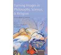 Charles Taliafe Turning Images in Philosophy, Science, and Re (Copertina rigida)
