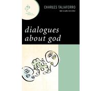 Charles Taliaferro Dialogues about God (Tascabile) New Dialogues in Philosophy