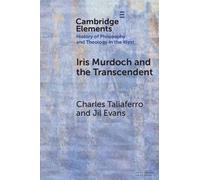 Charles Taliaferro Jil Evans Iris Murdoch and the Transcendent (Tascabile)