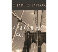 Charles Taylor A Secular Age (Copertina rigida)