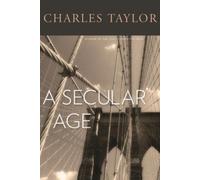Charles Taylor A Secular Age (Copertina rigida)