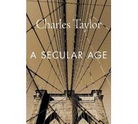 Charles Taylor A Secular Age (Tascabile)