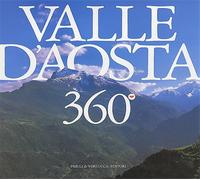 Charles,Teresa. Boccazzi Varotto,Attilio. - Valle d'Aosta 360 gradi.