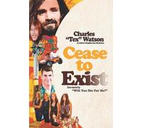 Charles "tex" Watson Cease To Exist (Tascabile)