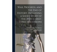 Charles Theodor War, Progress, and the end of History, Includ (Copertina rigida)