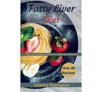 Charles Thompson Fatty liver diet (Tascabile)
