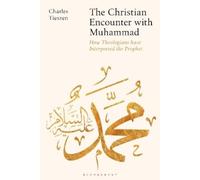 Charles Tieszen The Christian Encounter with Muhammad (Copertina rigida)