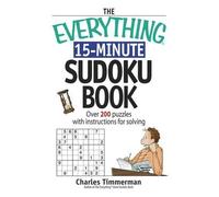 Charles Timmerman The "Everything" 15-Minute Sudoku Book (Tascabile) Everything