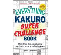 Charles Timmerman The Everything Kakuro Super Challenge Book (Tascabile)