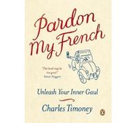 Charles Timoney Pardon My French (Tascabile)