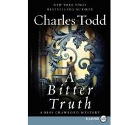 Charles Todd A Bitter Truth Large Print (Tascabile)