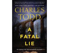 Charles Todd A Fatal Lie (Copertina rigida) Inspector Ian Rutledge Mysteries