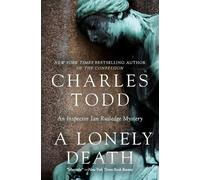Charles Todd A Lonely Death (Tascabile) Inspector Ian Rutledge Mysteries