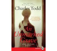 Charles Todd An Unmarked Grave: A Bess Crawford Mystery LP (Tascabile)
