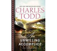 Charles Todd An Unwilling Accomplice (Copertina rigida) Bess Crawford Mysteries