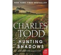 Charles Todd Hunting Shadows (Tascabile) Inspector Ian Rutledge Mysteries