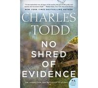 Charles Todd No Shred of Evidence (Tascabile) Inspector Ian Rutledge Mysteries