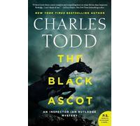 Charles Todd The Black Ascot (Tascabile) Inspector Ian Rutledge Mysteries