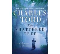 Charles Todd The Shattered Tree (Copertina rigida) Bess Crawford Mysteries