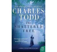 Charles Todd The Shattered Tree (Tascabile) Bess Crawford Mysteries