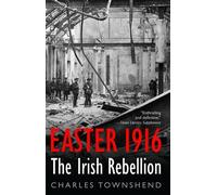 Charles Townshend Easter 1916 (Tascabile)