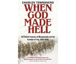 Charles Townshend When God Made Hell (Tascabile)
