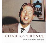 Charles Trénet - Chansons Sans Epoque