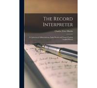 Charles Trice Martin The Record Interpreter (Tascabile)